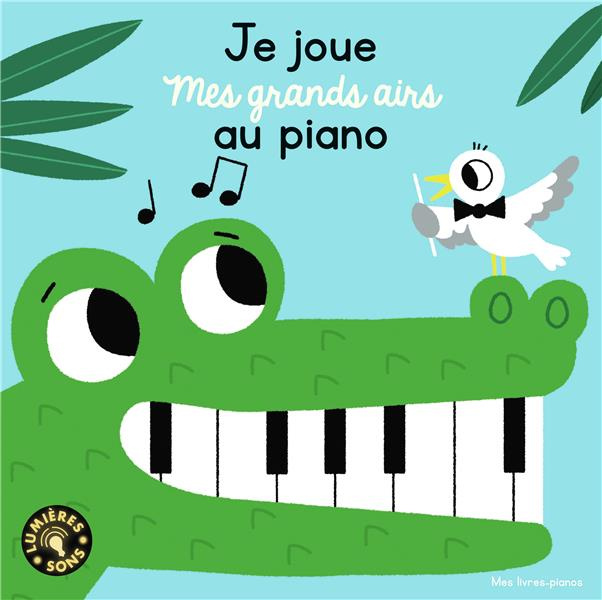 Emprunter Je joue mes grands airs au piano livre
