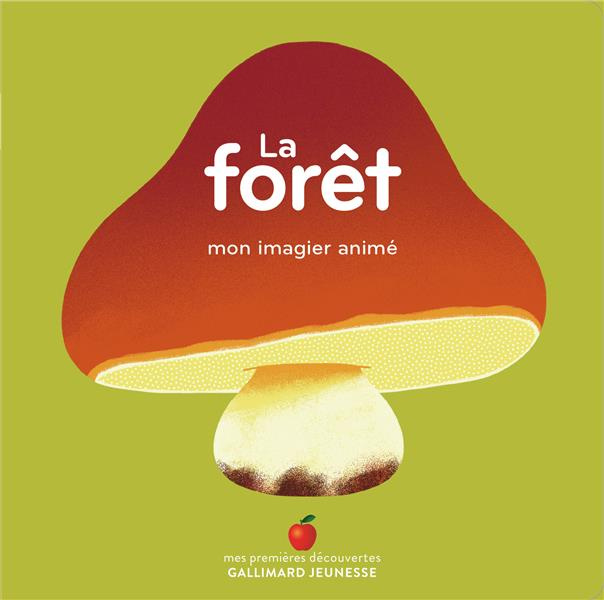 Emprunter La forêt. Mon imagier animé livre