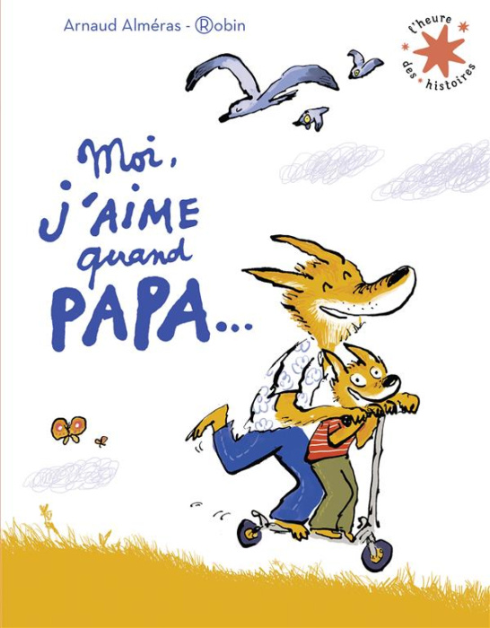 Emprunter Moi j'aime quand papa... livre