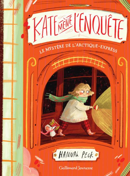 Emprunter Kate mène l'enquête Tome 1 : Le mystère de l'Arctique-Express livre