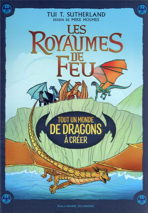 Emprunter Les royaumes de feu. Tout un monde de dragons à créer livre