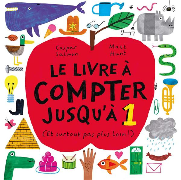 Emprunter Le livre à compter jusqu'à 1 (Et surtout pas plus loin !) livre