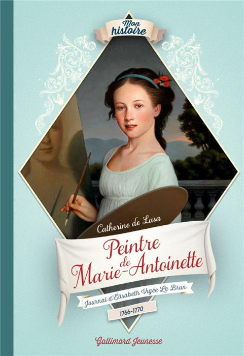 Emprunter Peintre de Marie-Antoinette. Journal d'Elisabeth Vigée Le Brun 1766-1770 livre