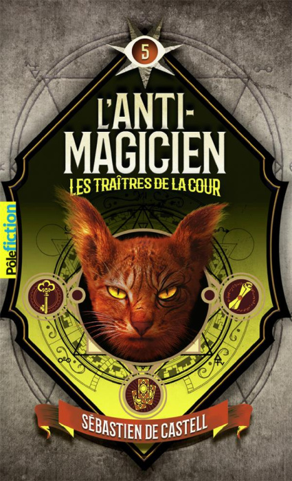 Emprunter L'anti-magicien Tome 5 : Les traîtres de la cour livre