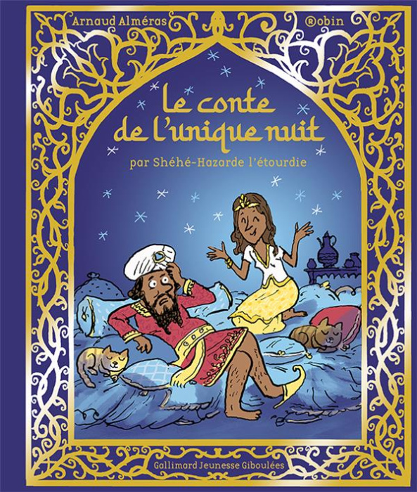 Emprunter Le conte de l'unique nuit. Par Shéhé-Hazarde l'étourdie livre