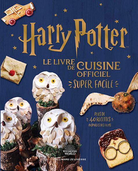 Emprunter Harry Potter. Le livre de cuisine officiel super facile livre