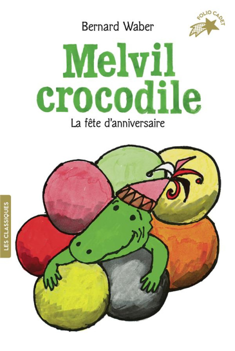 Emprunter Melvil Crocodile : La fête d'anniversaire livre