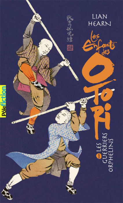 Emprunter Les enfants des Otori Tome 1 : Les guerriers orphelins livre