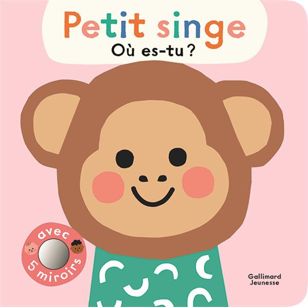 Emprunter Petit singe, où es-tu ? Avec 5 miroirs livre