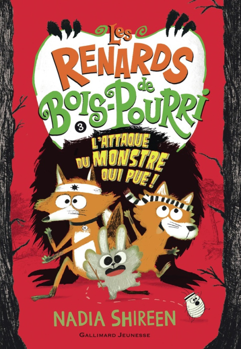 Emprunter Les renards de Bois-Pourri Tome 3 : L'attaque du monstre qui pue ! livre