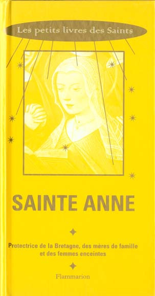 Emprunter Sainte Anne. Protectrice de la Bretagne, des mères de famille et des femmes enceintes livre