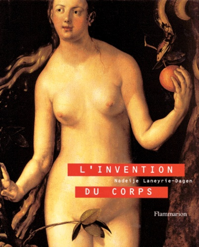 Emprunter L'INVENTION DU CORPS. La représentation de l'homme du Moyen-Age à la fin du XIXème siècle livre