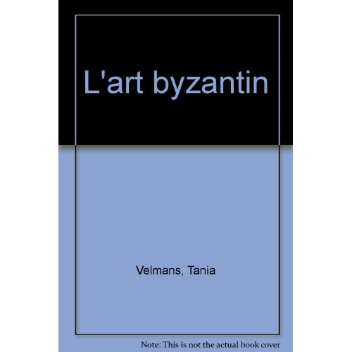 Emprunter L'Art byzantin livre