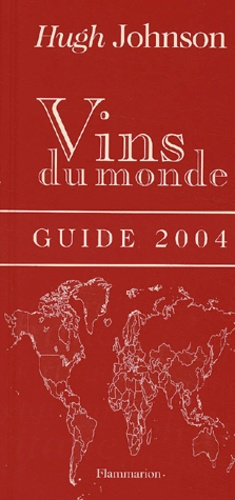 Emprunter Vins du monde. Guide 2004, Edition revue et augmentée livre
