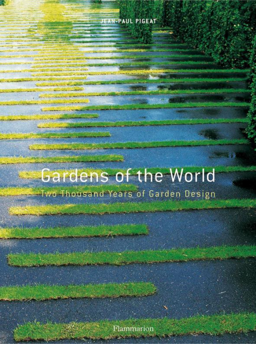Emprunter Gardens of the World. Two Thousand Years of Garden Design livre