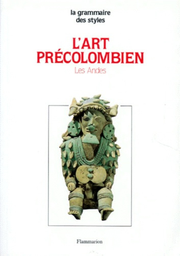 Emprunter L'ART PRECOLOMBIEN. Les Andes livre
