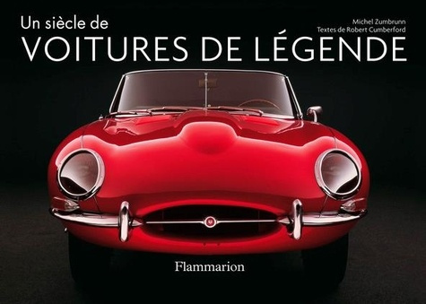 Emprunter Un siècle de voitures de légende. Les classiques du style et du design livre