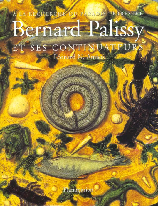 Emprunter Bernard Palissy et ses continuateurs. À la recherche du paradis terrestre livre