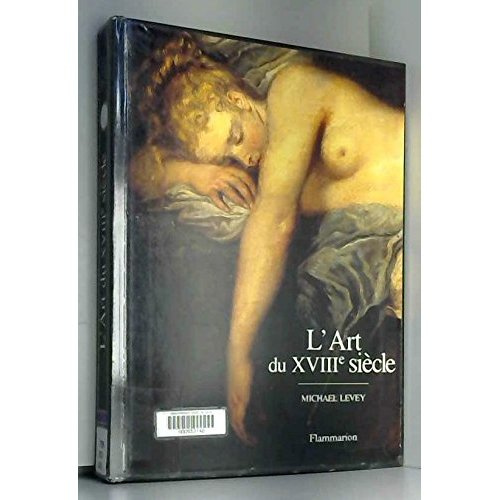Emprunter L'art du XVIIIe siècle. Peinture et sculpture en France, 1700-1789 livre
