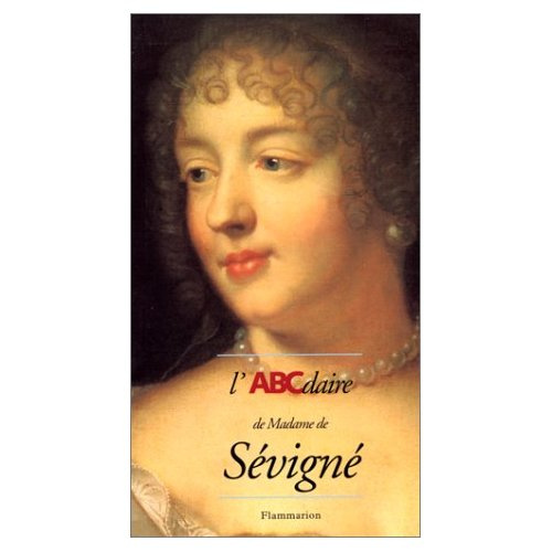 Emprunter L'ABCdaire de madame de Sévigné et le Grand siècle livre