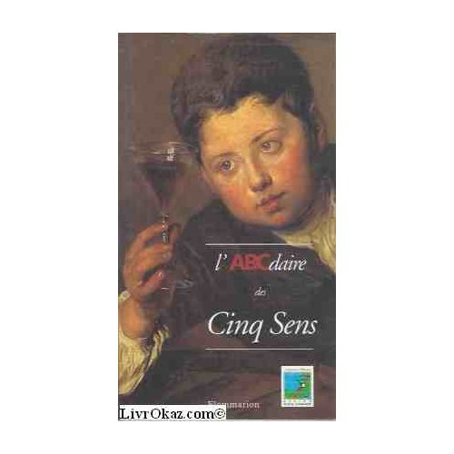 Emprunter L'abcédaire des cinq sens livre
