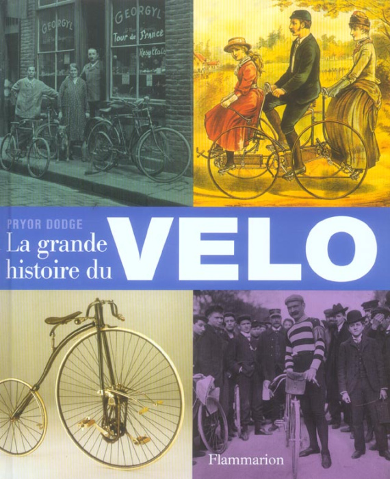 Emprunter La grande histoire du vélo livre