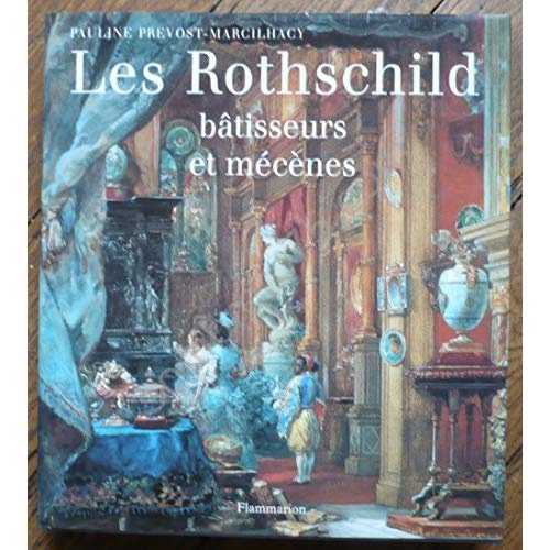 Emprunter Les rothschild batisseurs et mecenes livre
