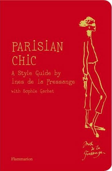 Emprunter Parisian chic. A style guide by Ines de la Fressange livre