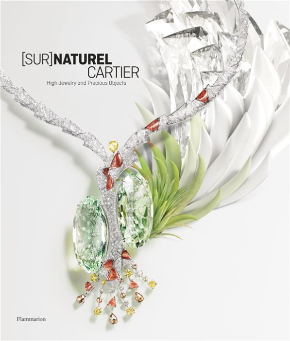 Emprunter [SUR]NATUREL CARTIER - HIGH JEWELRY AND PRECIOUS OBJECTS - ILLUSTRATIONS, COULEUR livre
