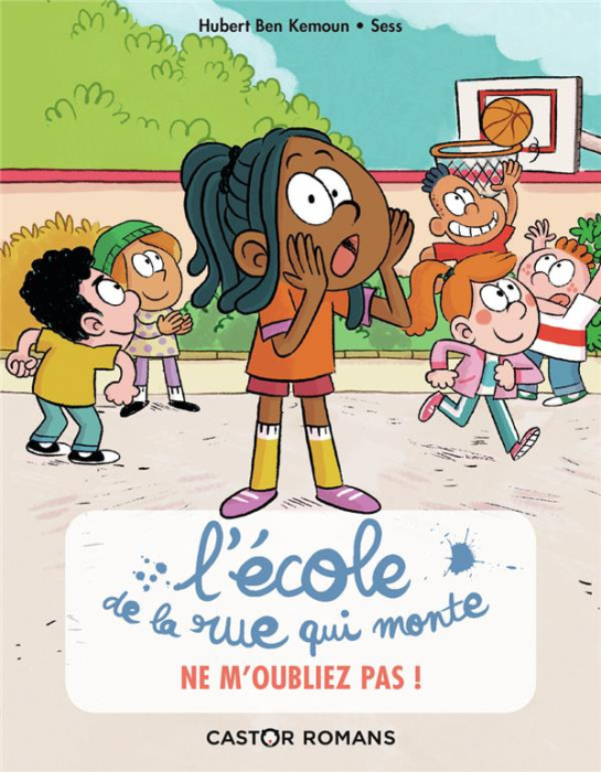 Emprunter L'école de la rue qui monte Tome 5 : Ne m'oubliez pas ! 5 livre