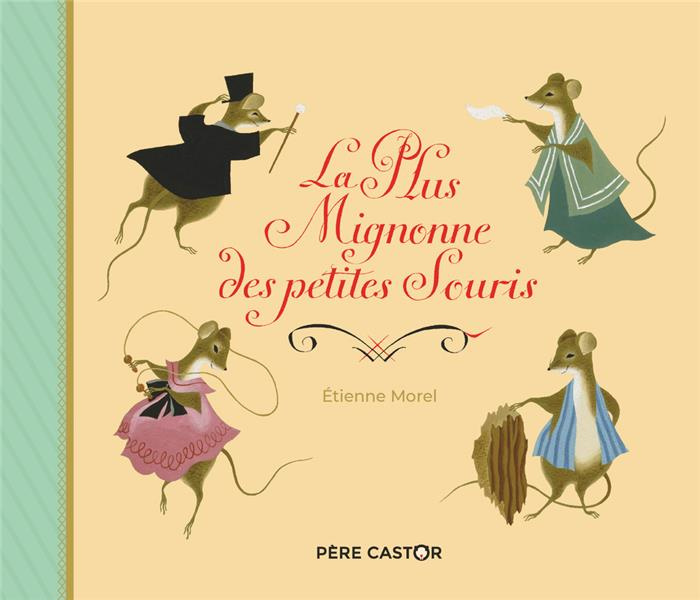 Emprunter La Plus Mignonne des petites Souris livre