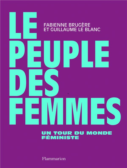 Emprunter Le Peuple des femmes. Un tour du monde féministe livre