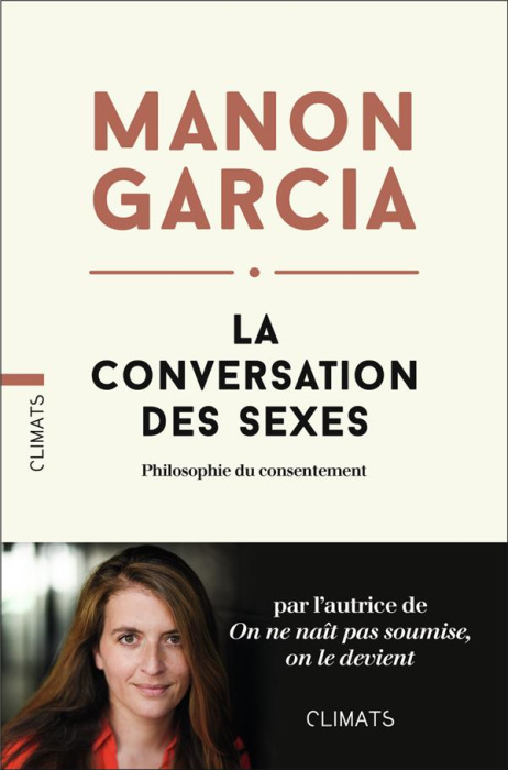 Emprunter La conversation des sexes. Philosophie du consentement livre