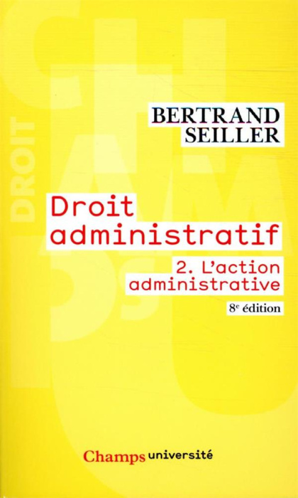 Emprunter Droit administratif. Tome 2, L'action administrative, 8e édition livre