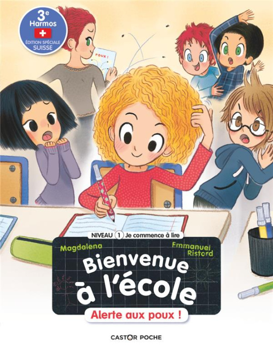 Emprunter Bienvenue à l'école Tome 4 : Alerte aux poux ! Niveau 1, Edition spéciale Suisse livre