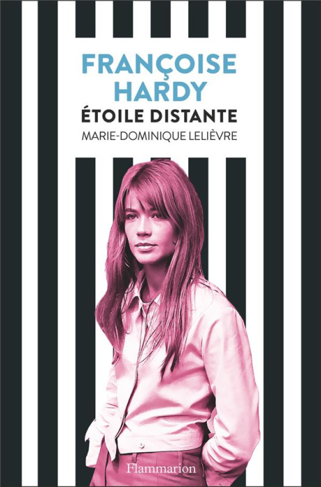 Emprunter Françoise Hardy. Etoile distante livre