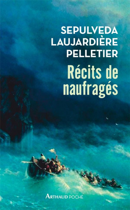 Emprunter Récits de naufragés. Sepulveda, Laujardière, Pelletier livre
