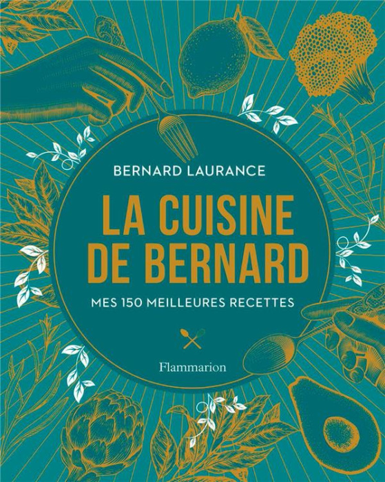 Emprunter La Cuisine de Bernard. Mes 150 meilleures recettes livre