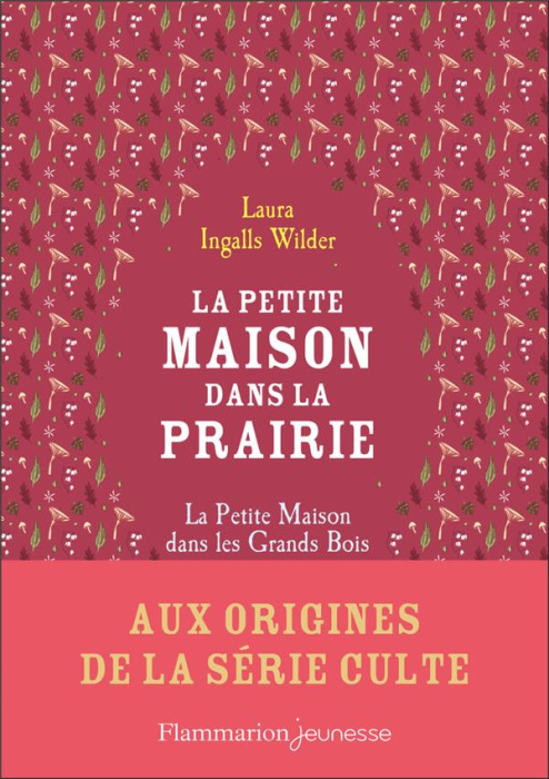 Emprunter La Petite maison dans la prairie : La petite maison dans les grands bois livre