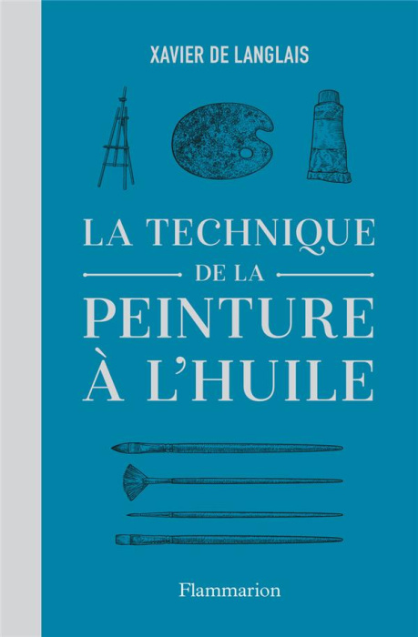 Emprunter La technique de la peinture à l'huile. Histoire du procédé à l'huile, de Van Eyck à nos jours. Eléme livre