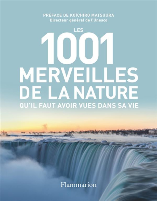 Emprunter Les 1001 merveilles de la nature qu'il faut avoir vues dans sa vie livre