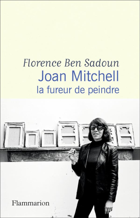 Emprunter Joan Mitchell. La fureur de peindre livre