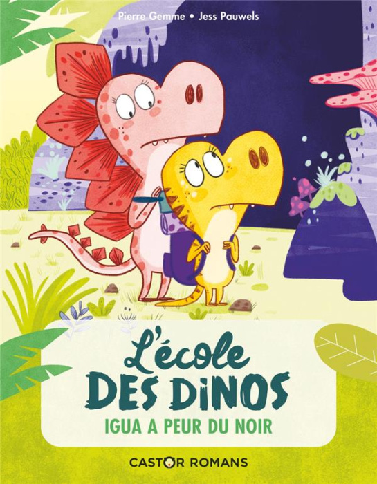 Emprunter L'école des dinos Tome 7 : Igua a peur du noir livre