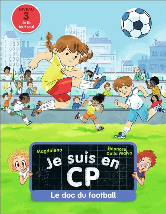 Emprunter Je suis en CP : Le doc du football. Niveau 3 livre