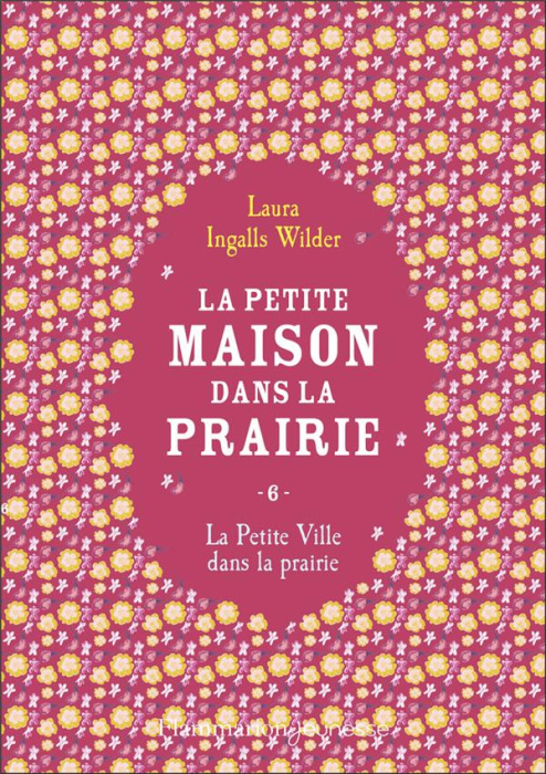 Emprunter La Petite maison dans la prairie Tome 6 : La petite ville dans la prairie livre
