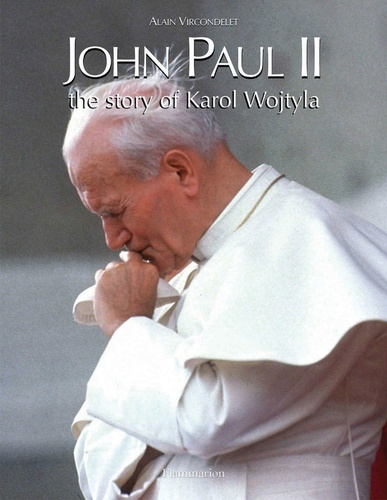 Emprunter John Paul II. The story of Karol Wojtyla livre