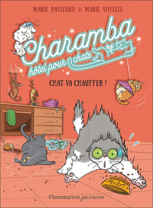 Emprunter Charamba, hôtel pour chats : Chat va chauffer ! livre