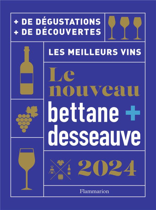 Emprunter Le Nouveau Bettane Desseauve. Edition 2024 livre