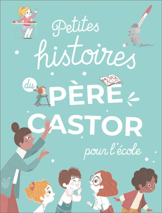 Emprunter Petites histoires du Père Castor pour l'école livre