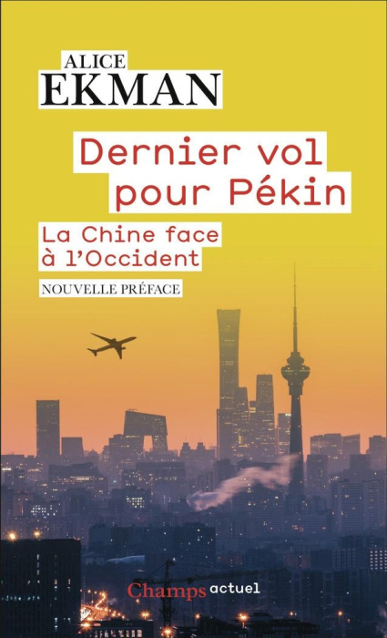 Emprunter Dernier vol pour Pékin. La Chine face à l'Occident livre